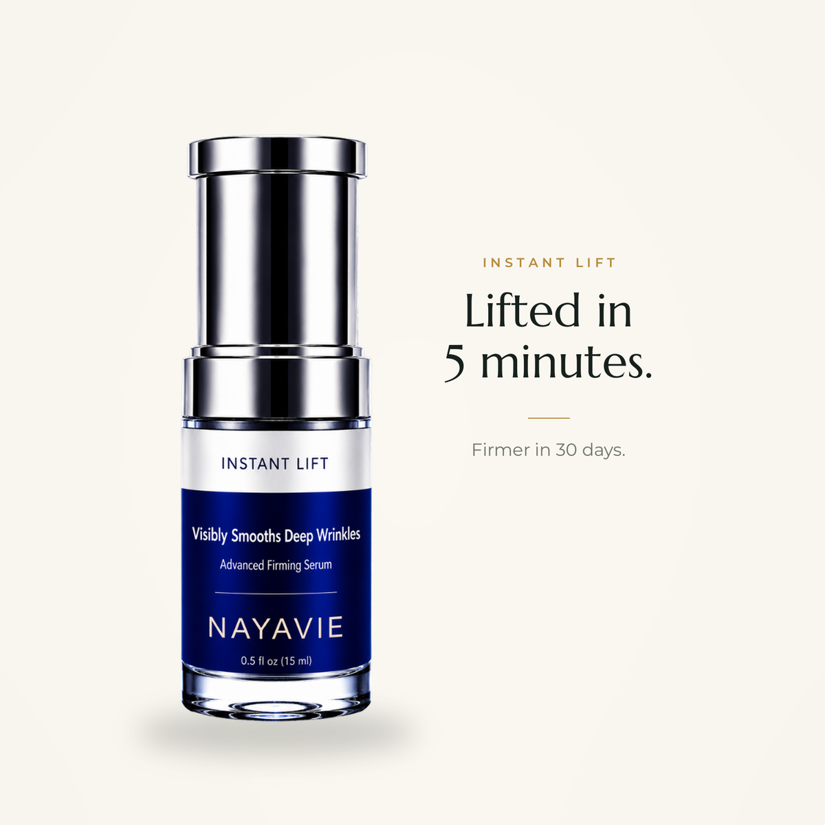 Nayavie 5-Minute Lift™.